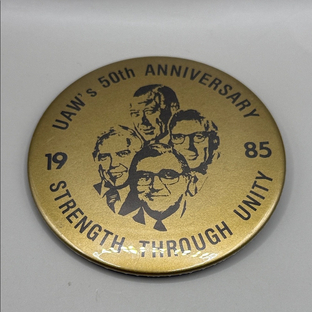 Vintage 1985 Gold UAW 50th Anniversary Strength Through Unity Button Pin